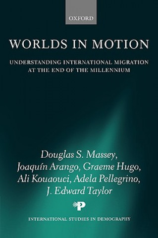Carte Worlds in Motion Douglas S. Massey