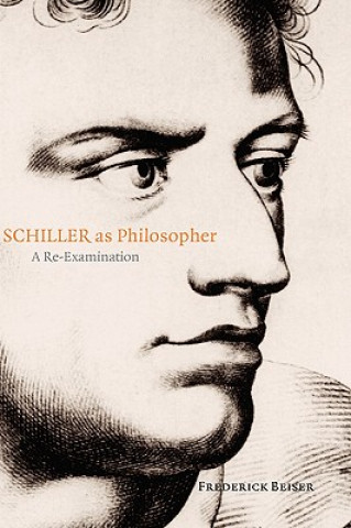 Книга Schiller as Philosopher Frederick Beiser