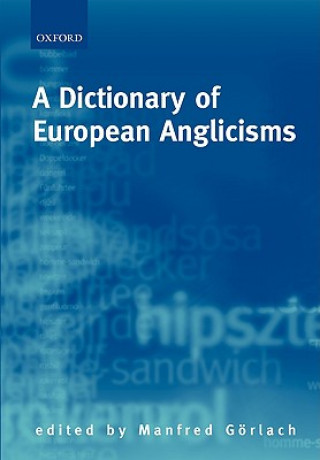 Könyv Dictionary of European Anglicisms Manfred Gorlach