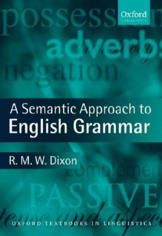 Kniha Semantic Approach to English Grammar R. M. W. Dixon