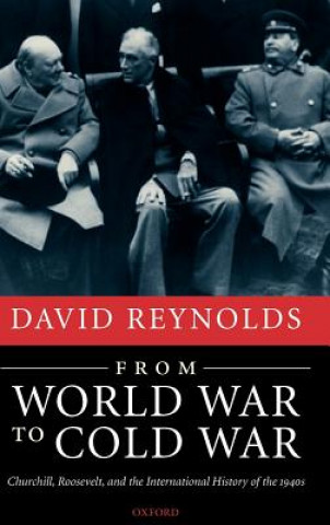 Kniha From World War to Cold War David Reynolds