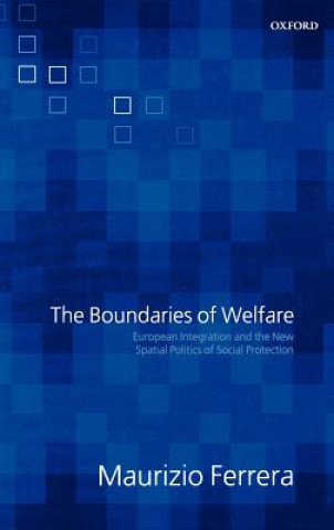 Kniha Boundaries of Welfare Maurizio Ferrera
