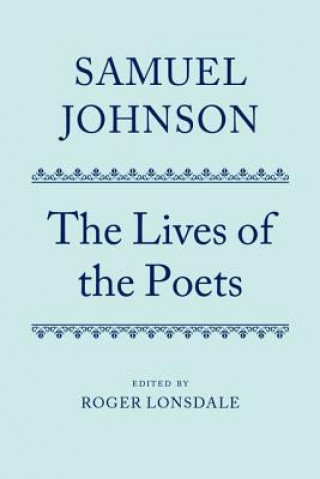 Könyv Samuel Johnson's Lives of the Poets Roger Lonsdale
