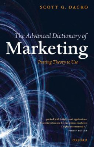 Könyv Advanced Dictionary of Marketing Scott Dacko
