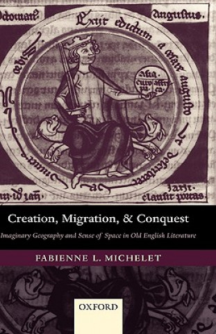 Kniha Creation, Migration, and Conquest Fabienne Michelet