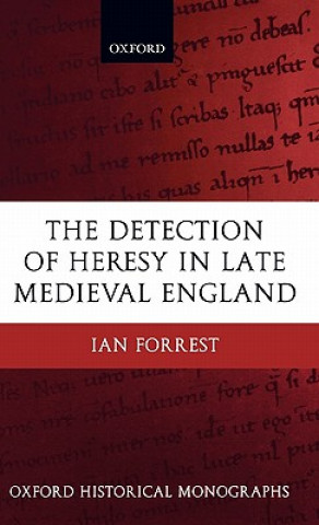 Book Detection of Heresy in Late Medieval England Ian Forrest