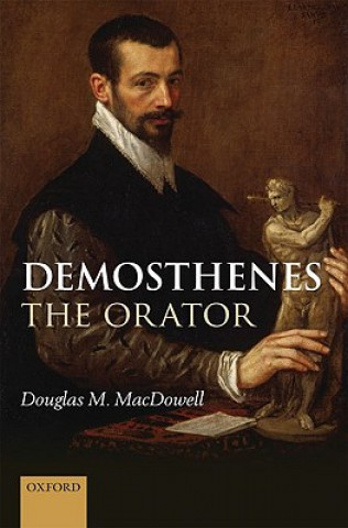 Libro Demosthenes the Orator Douglas M. MacDowell