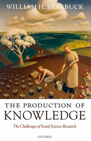 Carte Production of Knowledge William H. Starbuck