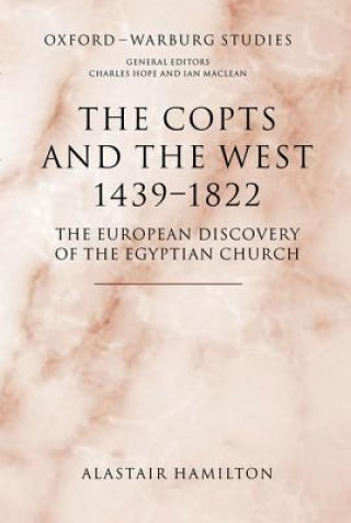 Kniha Copts and the West, 1439-1822 Alastair Hamilton