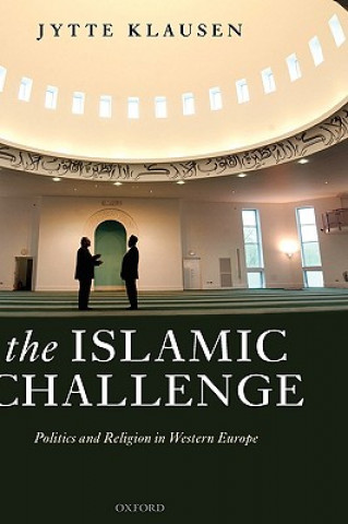Könyv Islamic Challenge Jytte Klausen