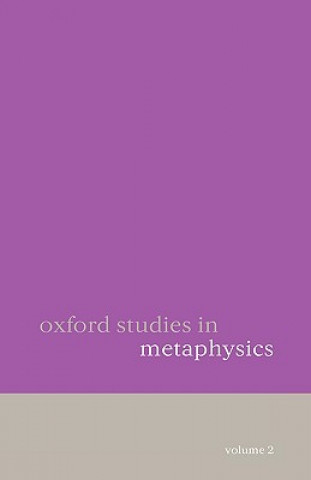 Carte Oxford Studies in Metaphysics Volume 2 Dean Zimmerman