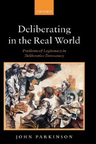Carte Deliberating in the Real World John Parkinson