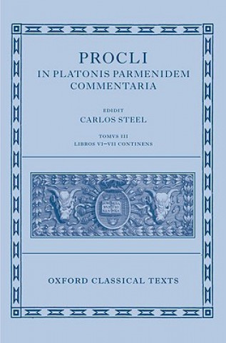 Book Procli In Platonis Parmenidem Commentaria III Carlos Steel