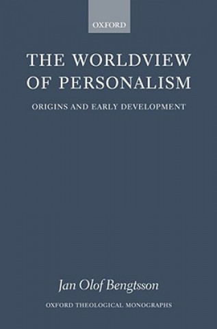Книга Worldview of Personalism Jan Olof (Lund University) Bengtsson