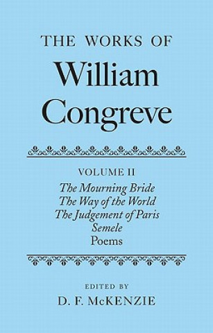 Könyv Works of William Congreve Donald McKenzie