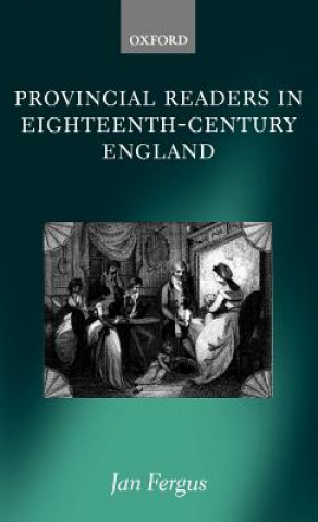 Kniha Provincial Readers in Eighteenth-Century England Jan Fergus