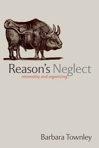 Knjiga Reason's Neglect Barbara Townley