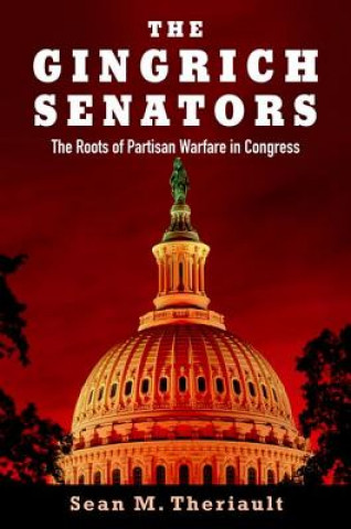 Книга Gingrich Senators Sean M. Theriault