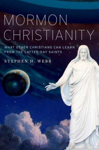 Książka Mormon Christianity Stephen Webb