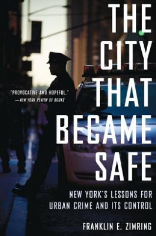 Libro City That Became Safe Franklin E. Zimring