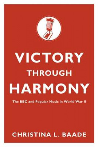Kniha Victory through Harmony Christina L. Baade