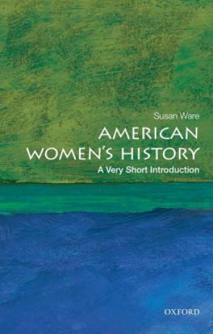 Könyv American Women's History: A Very Short Introduction Susan Ware