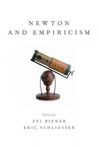 Kniha Newton and Empiricism Zvi Biener