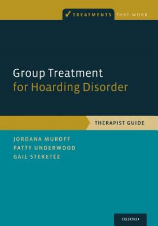 Kniha Group Treatment for Hoarding Disorder Jordana Muroff