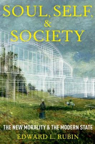 Knjiga State, Soul, and Society Edward Rubin