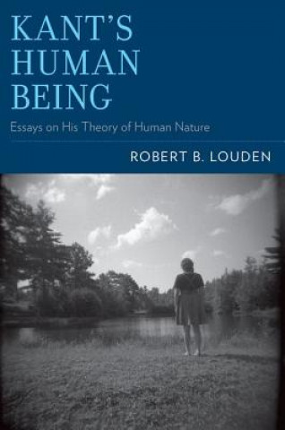 Book Kant's Human Being Robert B. Louden