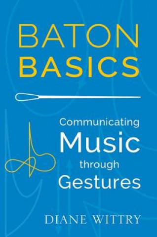 Livro Baton Basics Diane Wittry