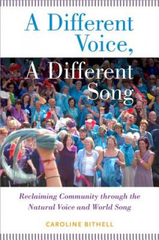 Книга Different Voice, A Different Song Caroline Bithell