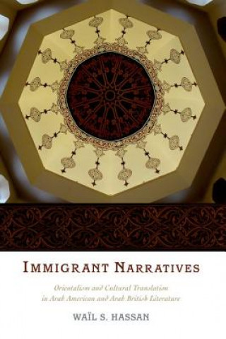 Könyv Immigrant Narratives Wail S. Hassan