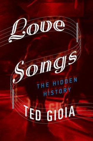 Buch Love Songs Ted Gioia