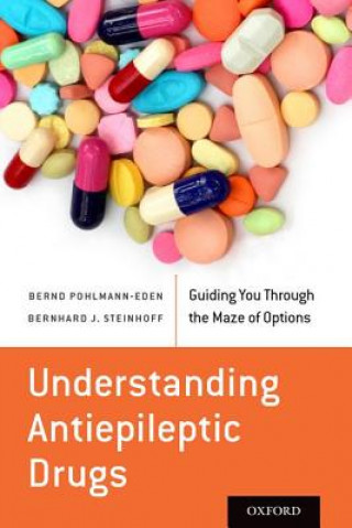 Carte Understanding Antiepileptic Drugs Bernd Pohlmann-Eden