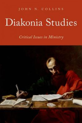 Kniha Diakonia Studies John N. Collins