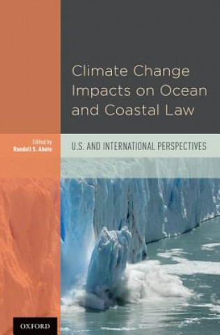 Könyv Climate Change Impacts on Ocean and Coastal Law Robin Kundis Craig