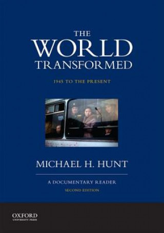 Könyv World Transformed, 1945 to the Present Michael H. Hunt