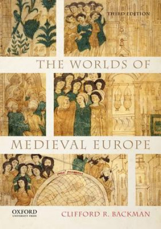 Kniha Worlds of Medieval Europe Clifford R. Backman