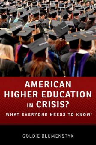 Kniha American Higher Education in Crisis? Goldie Blumenstyk