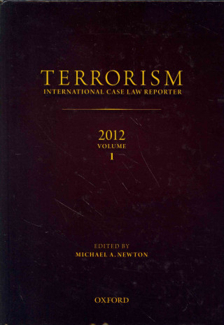 Könyv TERRORISM: INTERNATIONAL CASE LAW REPORTER 2012 Charles Garraway