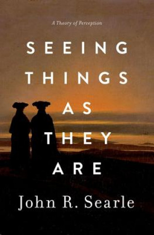 Book Seeing Things as They Are John Searle