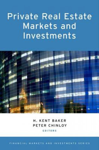 Könyv Private Real Estate Markets and Investments H. Kent Baker