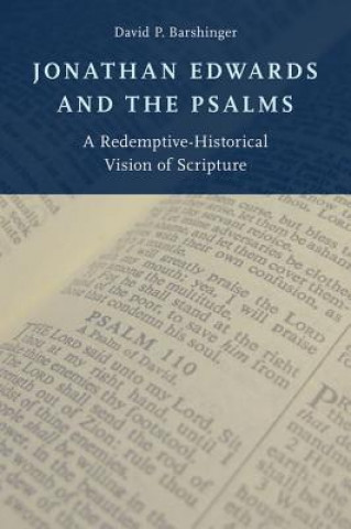 Könyv Jonathan Edwards and the Psalms David P. Barshinger