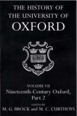 Carte History of the University of Oxford: Volume VII: Nineteenth-Century Oxford, Part 2 