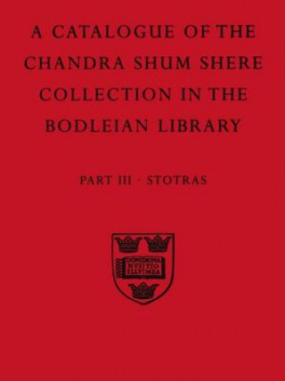 Book Descriptive Catalogue of the Sanskrit and other Indian Manuscripts of the Chandra Shum Shere Collection in the Bodleian Library: Part III. Stotras Aithal Parameswara