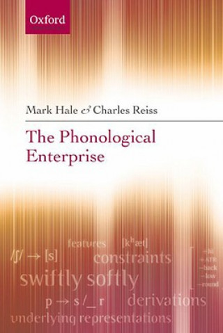 Книга Phonological Enterprise Mark Hale