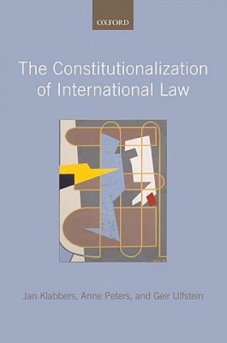 Kniha Constitutionalization of International Law Jan Klabbers