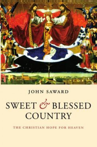 Kniha Sweet and Blessed Country John Saward