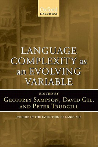 Könyv Language Complexity as an Evolving Variable Geoffrey Sampson